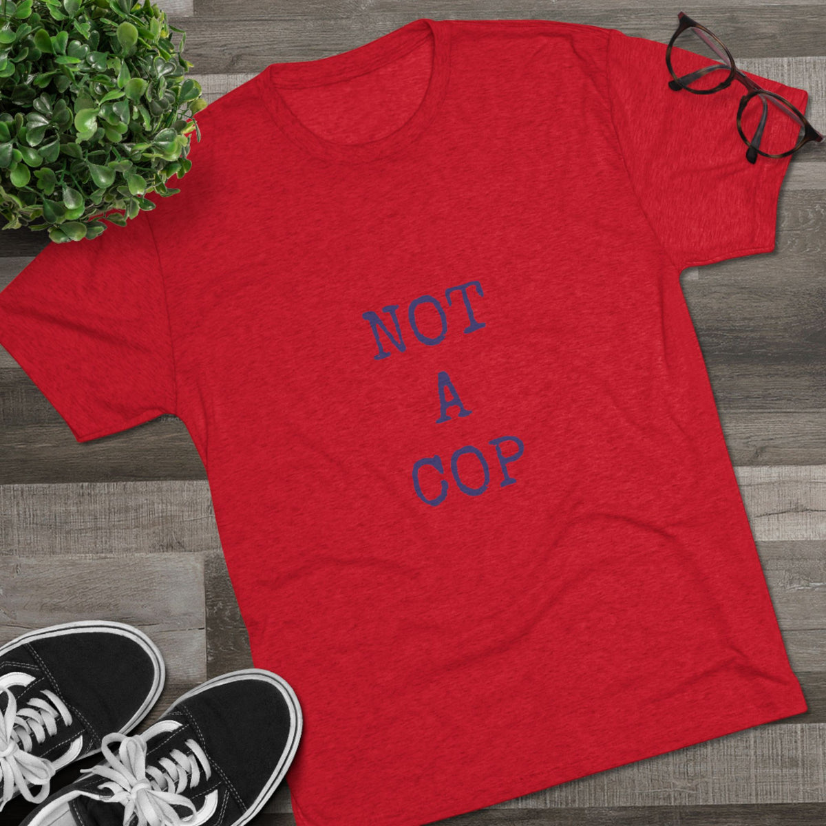 NOT A COP