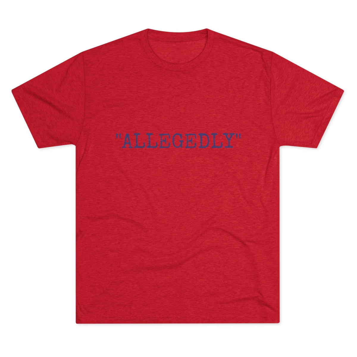 "ALLEGEDLY"