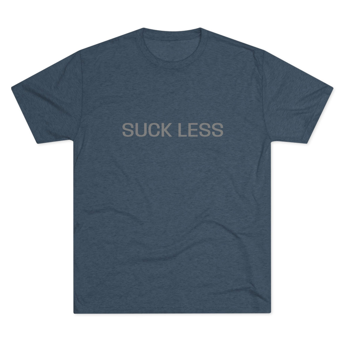 Suck Less Tee — Minimalist Graphic Crewneck Shirt