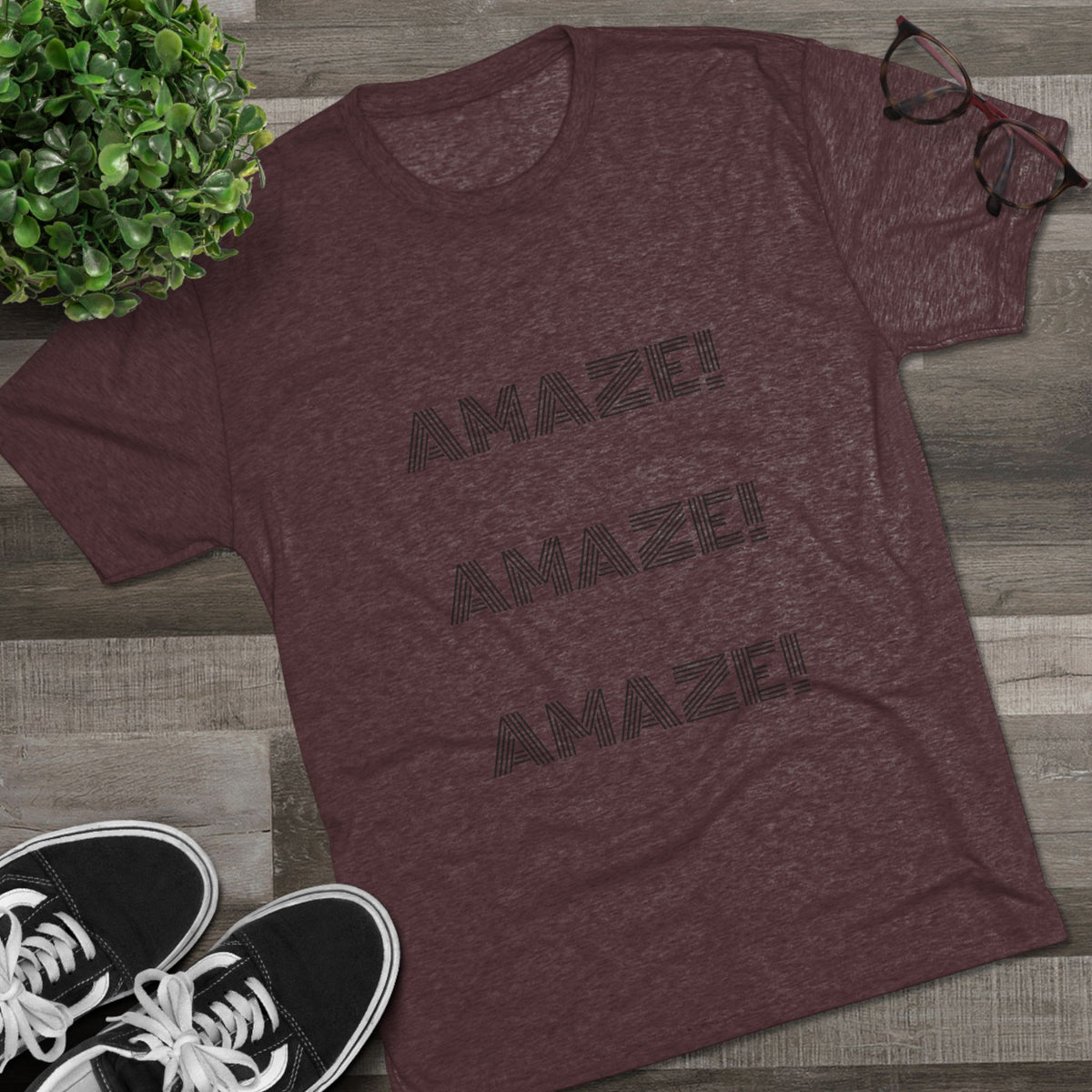 AMAZE! AMAZE! AMAZE!