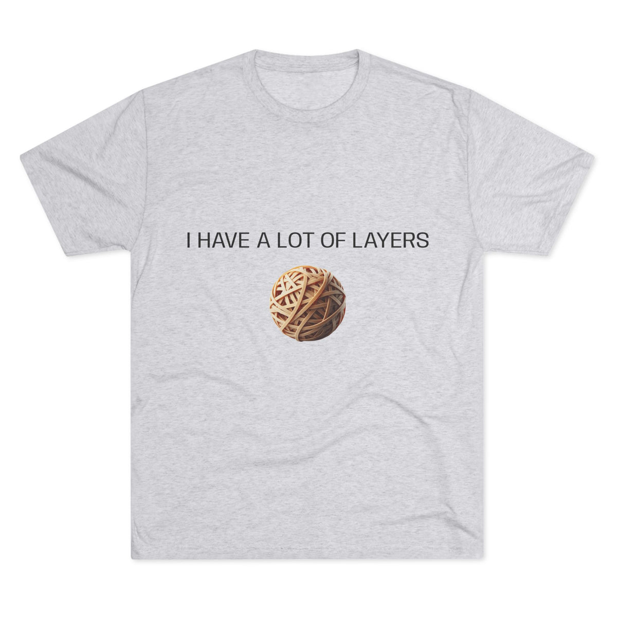 Graphic Tee — “I Have a Lot of Layers” Yarn Ball Shirt
