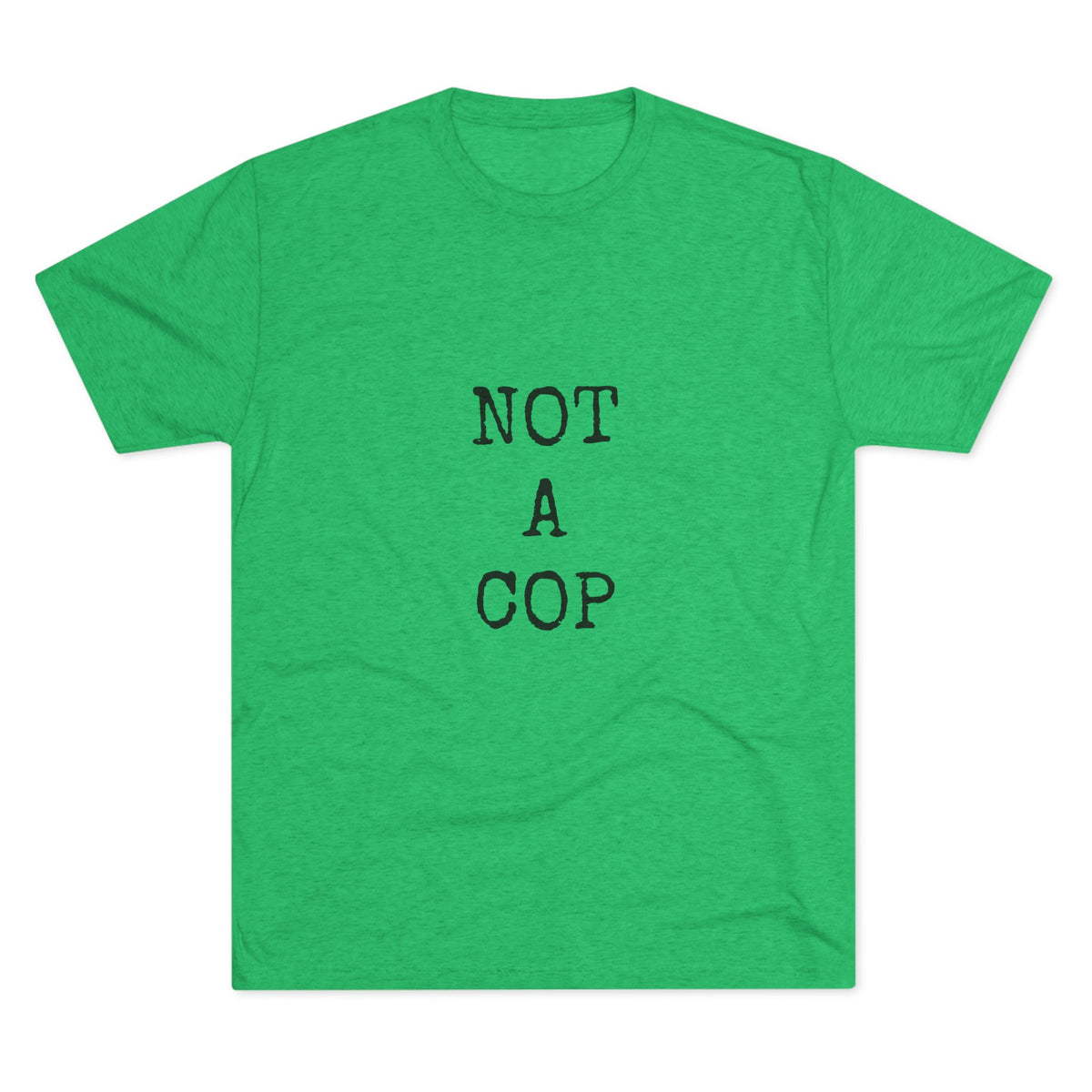 NOT A COP