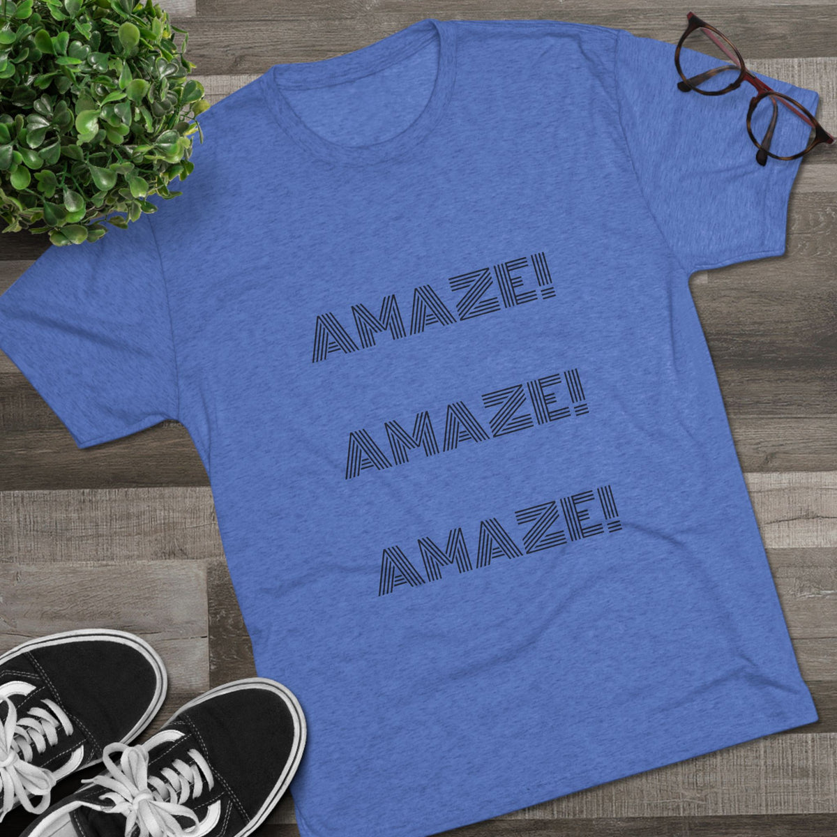 AMAZE! AMAZE! AMAZE!