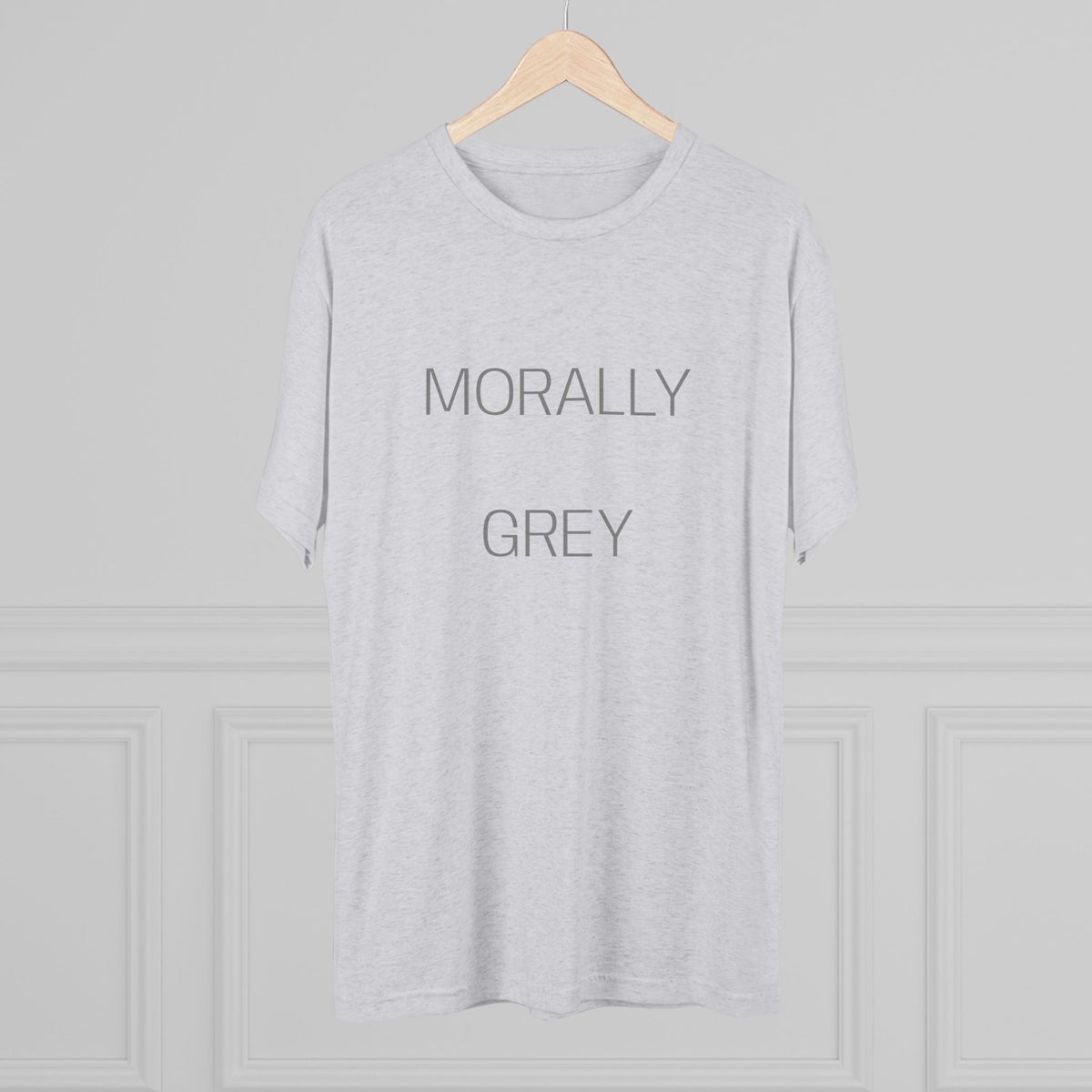 MORALLY GRAY