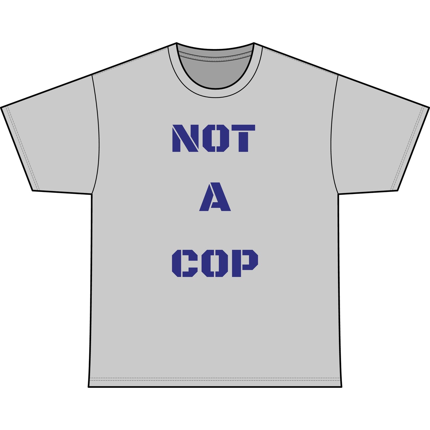 NOT A COP
