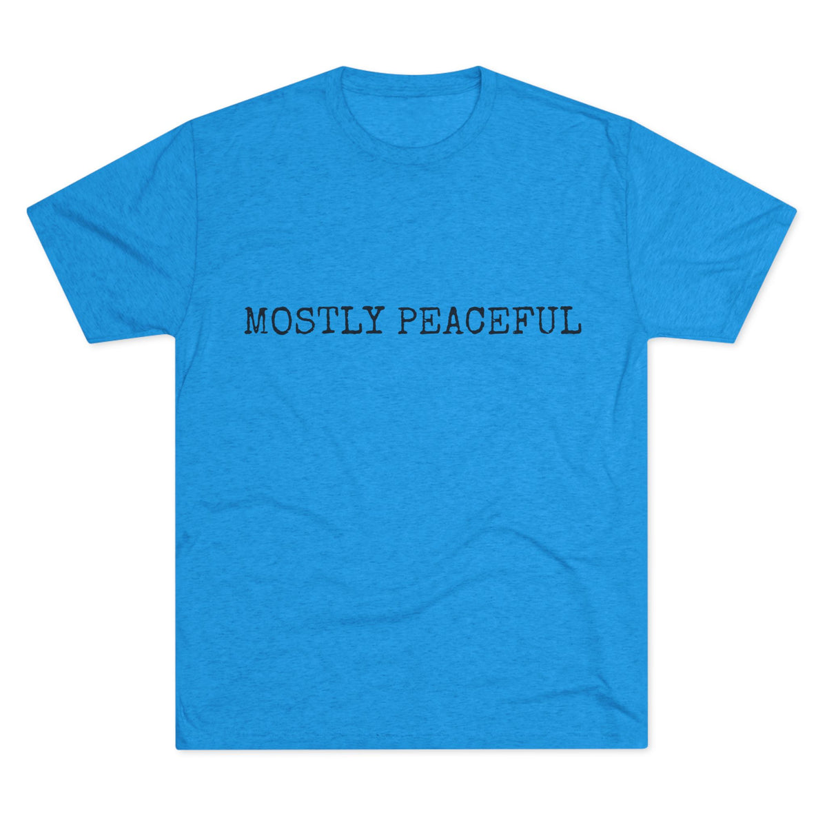 MOSTLY PEACEFUL