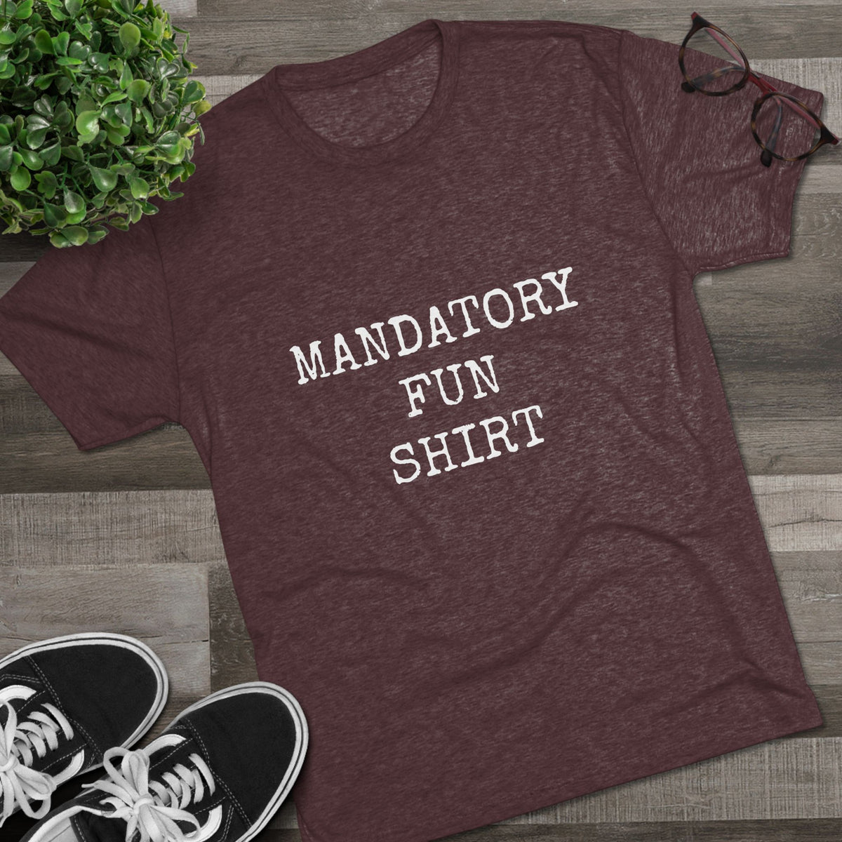 MANDATORY FUN SHIRT