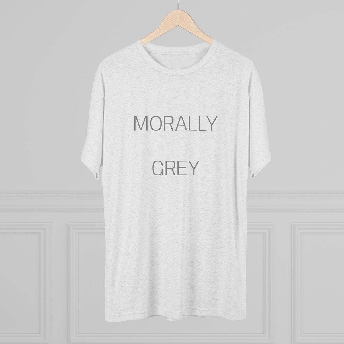 MORALLY GRAY