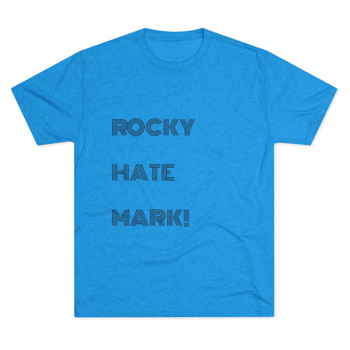 ROCKY HATE MARK!