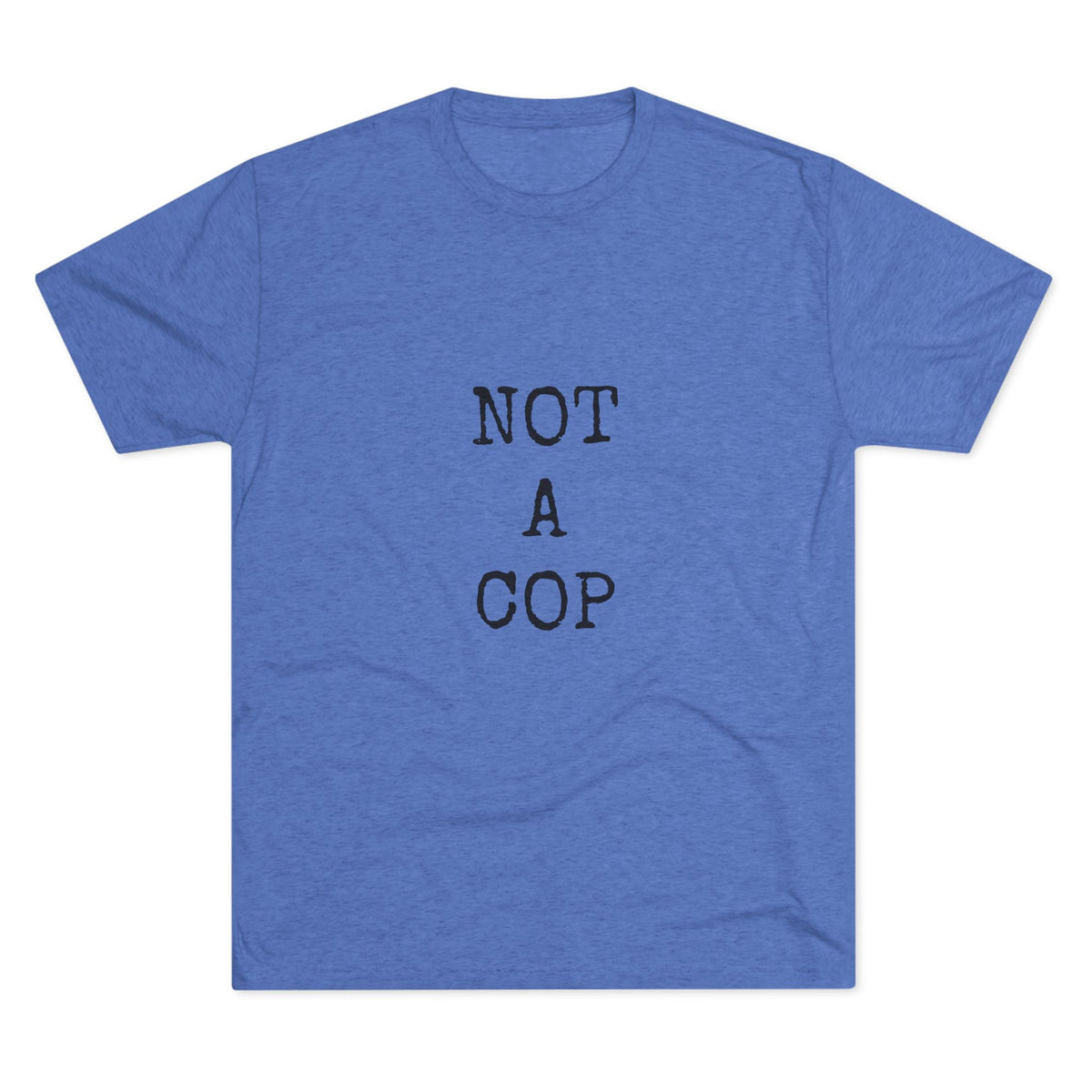 NOT A COP