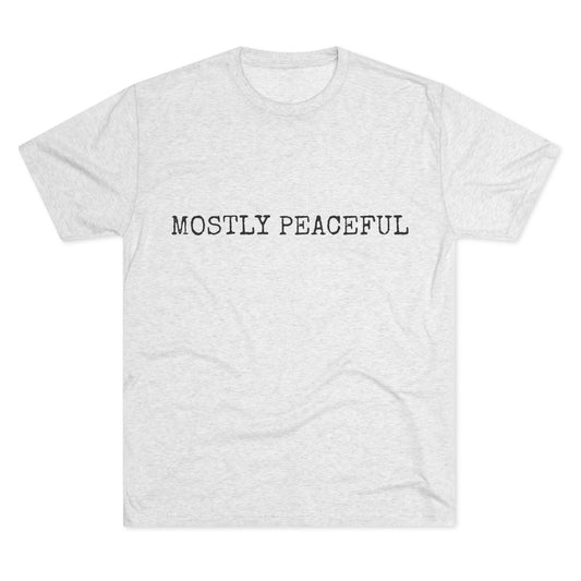 MOSTLY PEACEFUL
