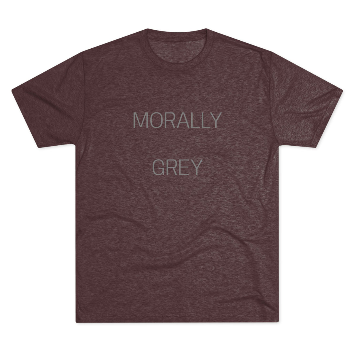 MORALLY GRAY
