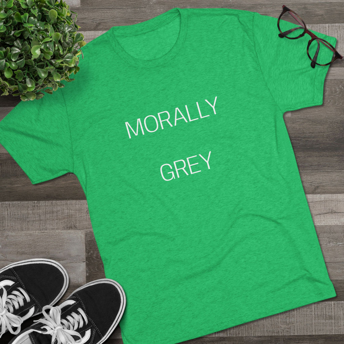 MORALLY GRAY