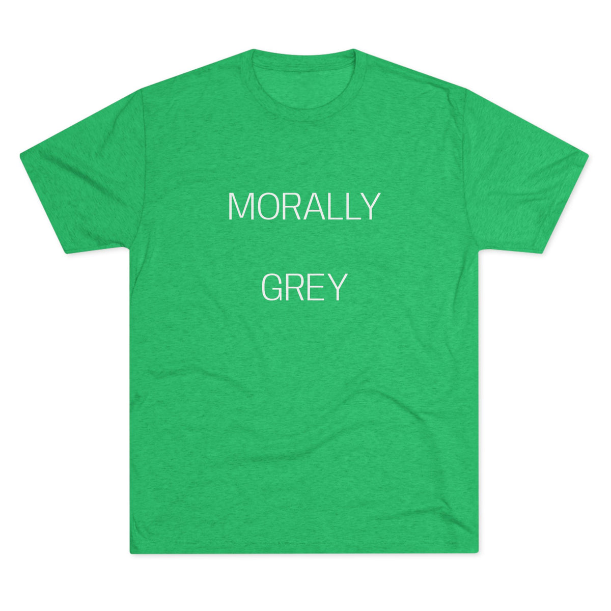 MORALLY GRAY