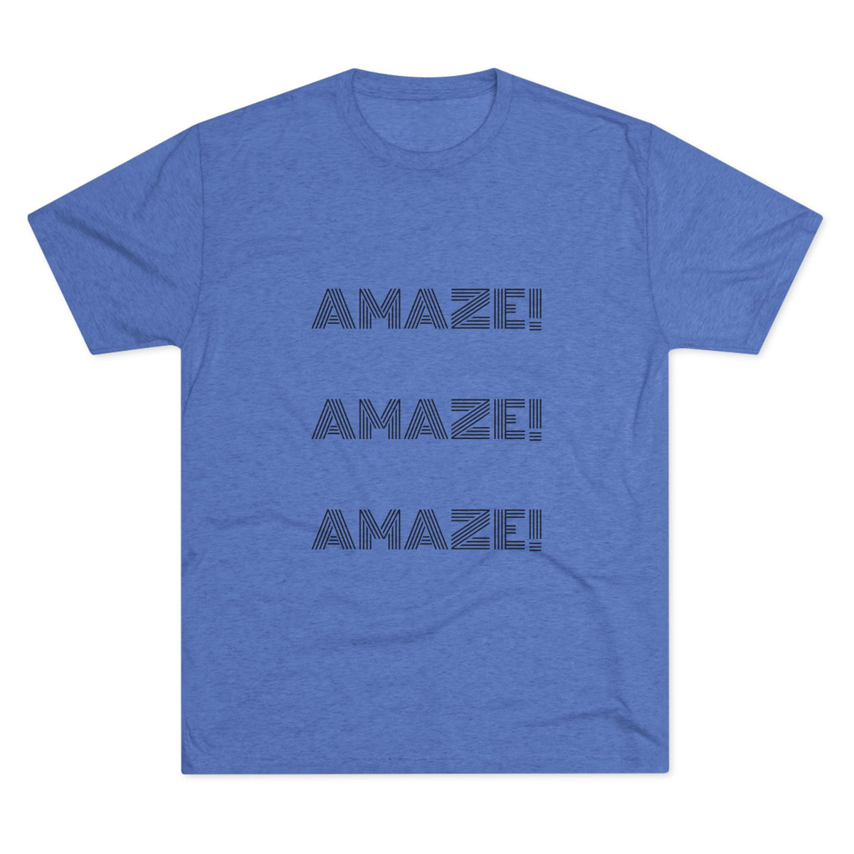 AMAZE! AMAZE! AMAZE!