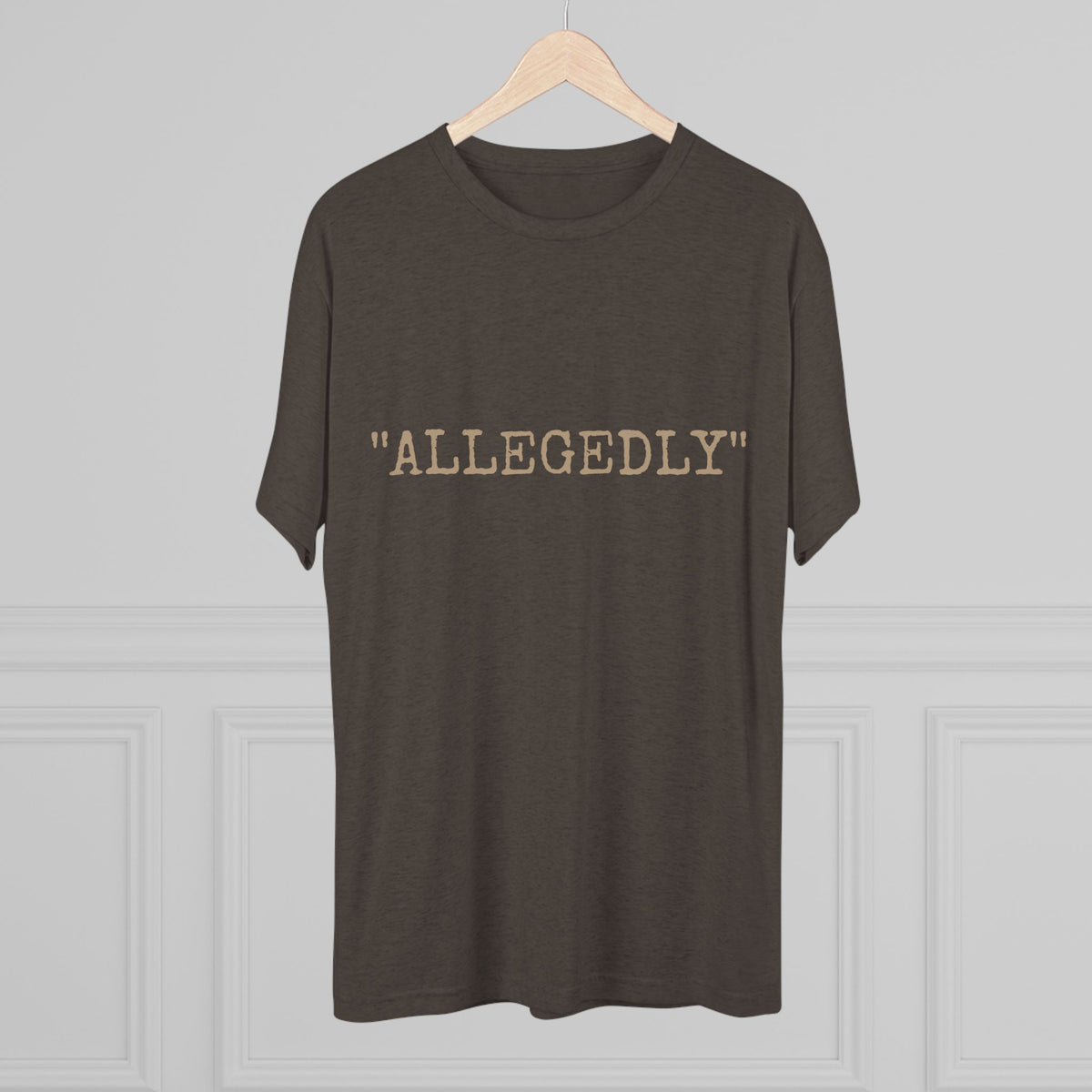"ALLEGEDLY"
