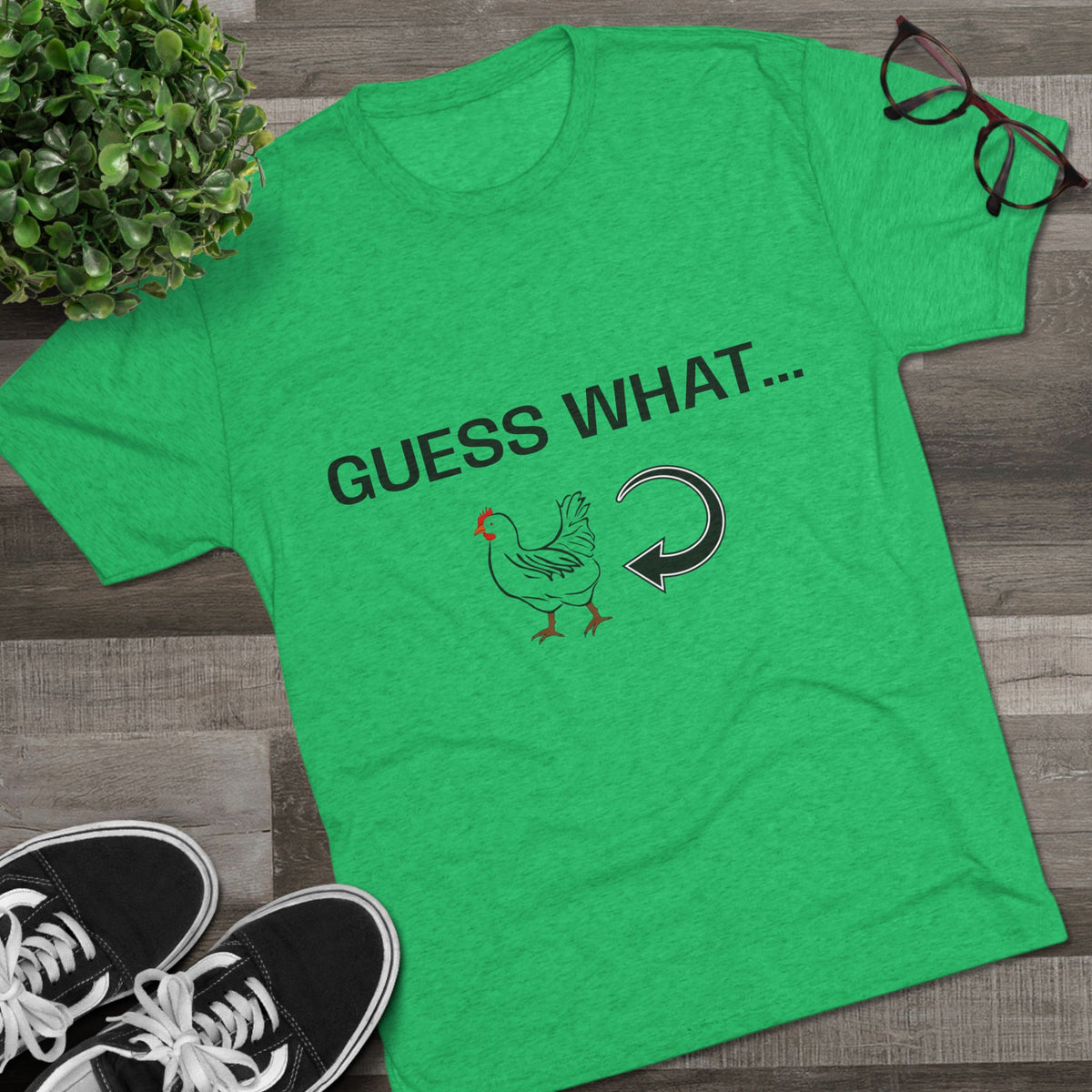 GUESS WHAT CHICKEN BUTT