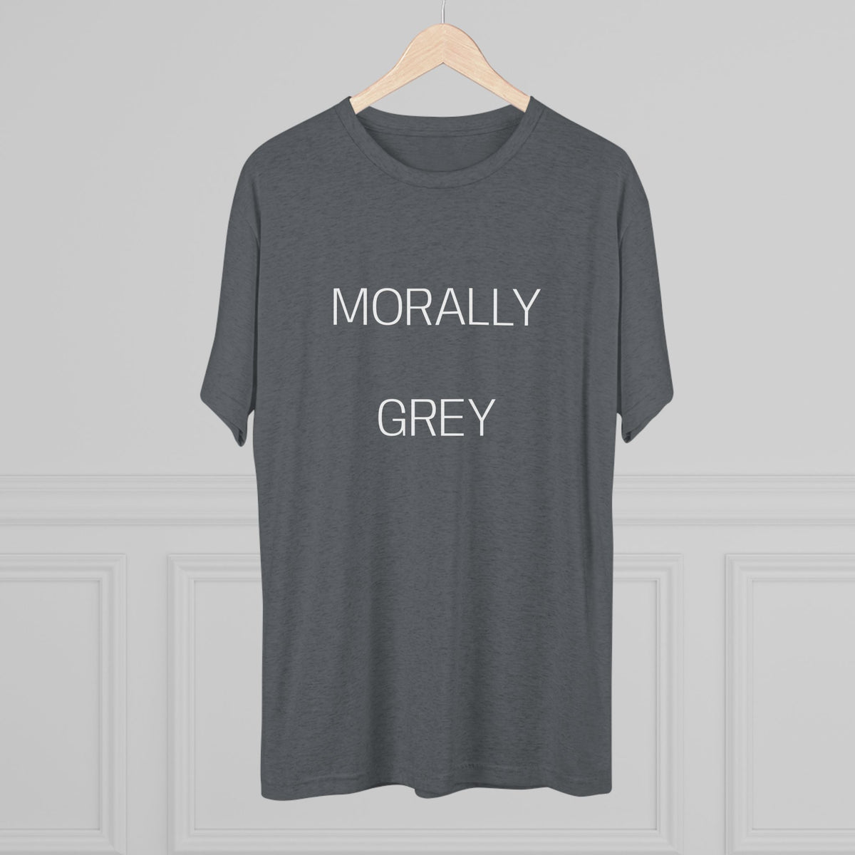 MORALLY GRAY