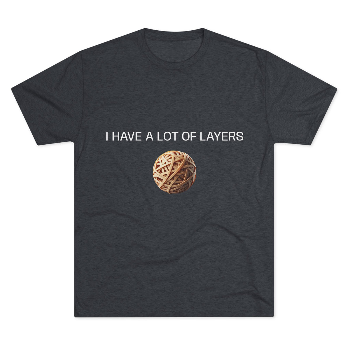 Graphic Tee — “I Have a Lot of Layers” Yarn Ball Shirt