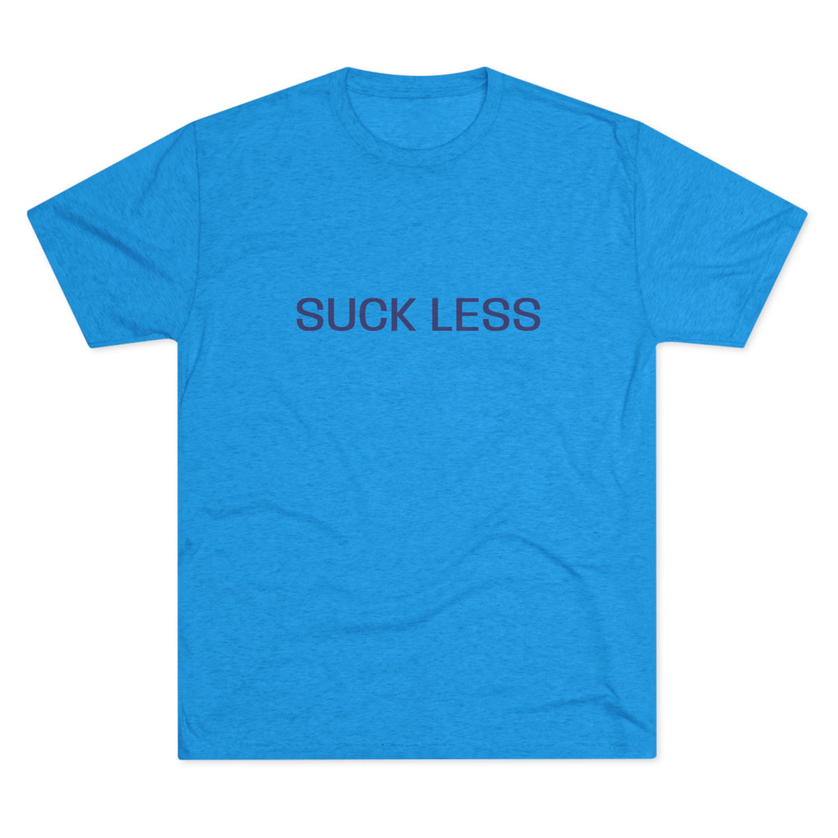 Suck Less Tee — Minimalist Graphic Crewneck Shirt