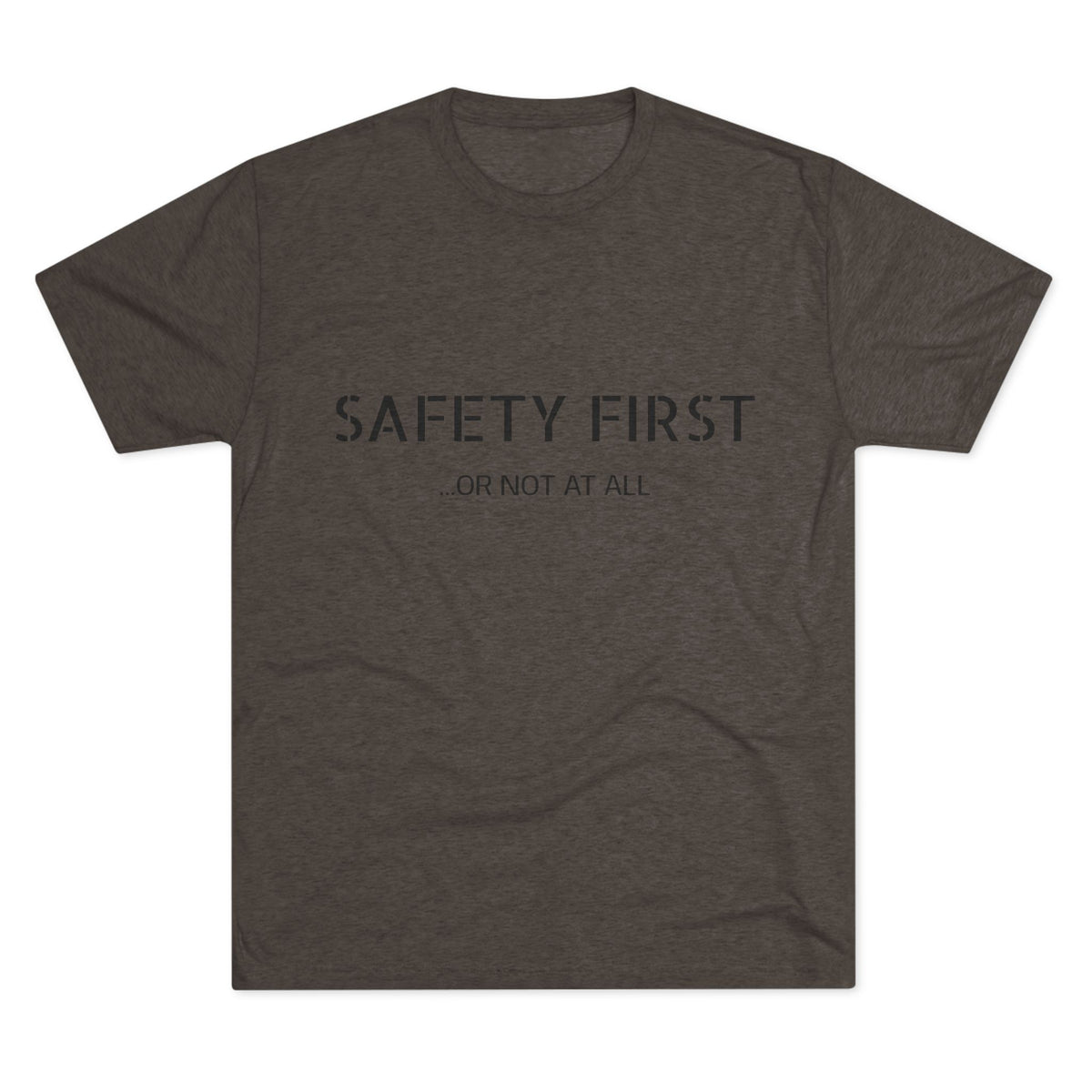 SAFETY FIRST