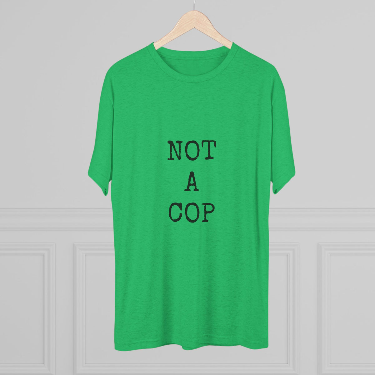 NOT A COP