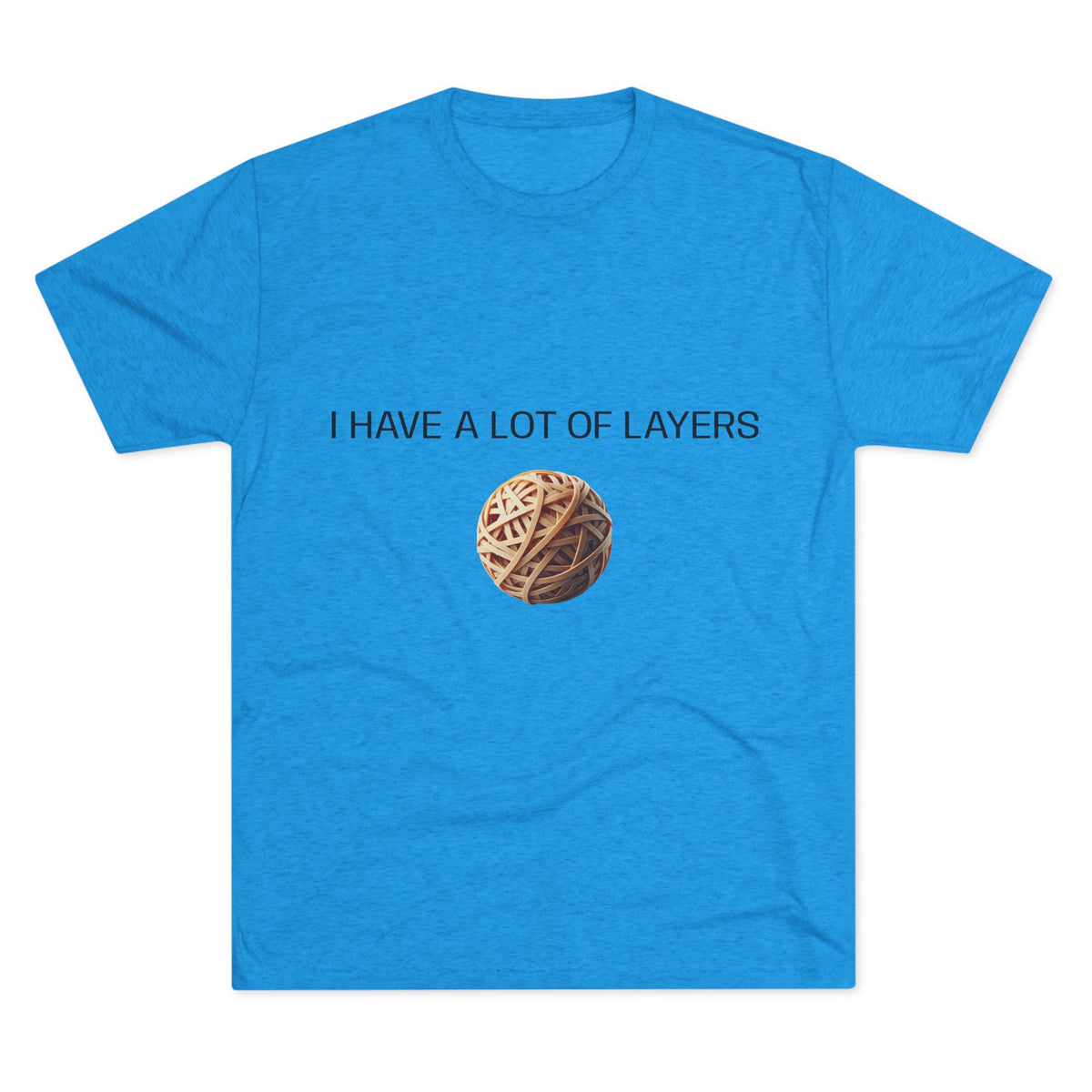 Graphic Tee — “I Have a Lot of Layers” Yarn Ball Shirt