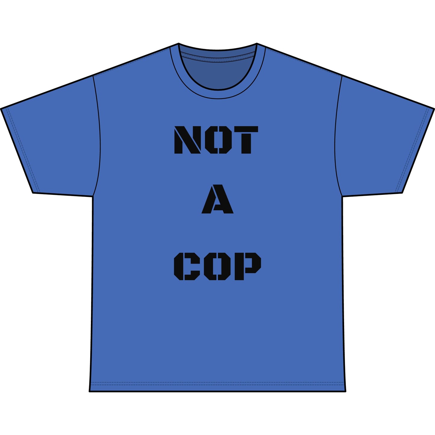 NOT A COP