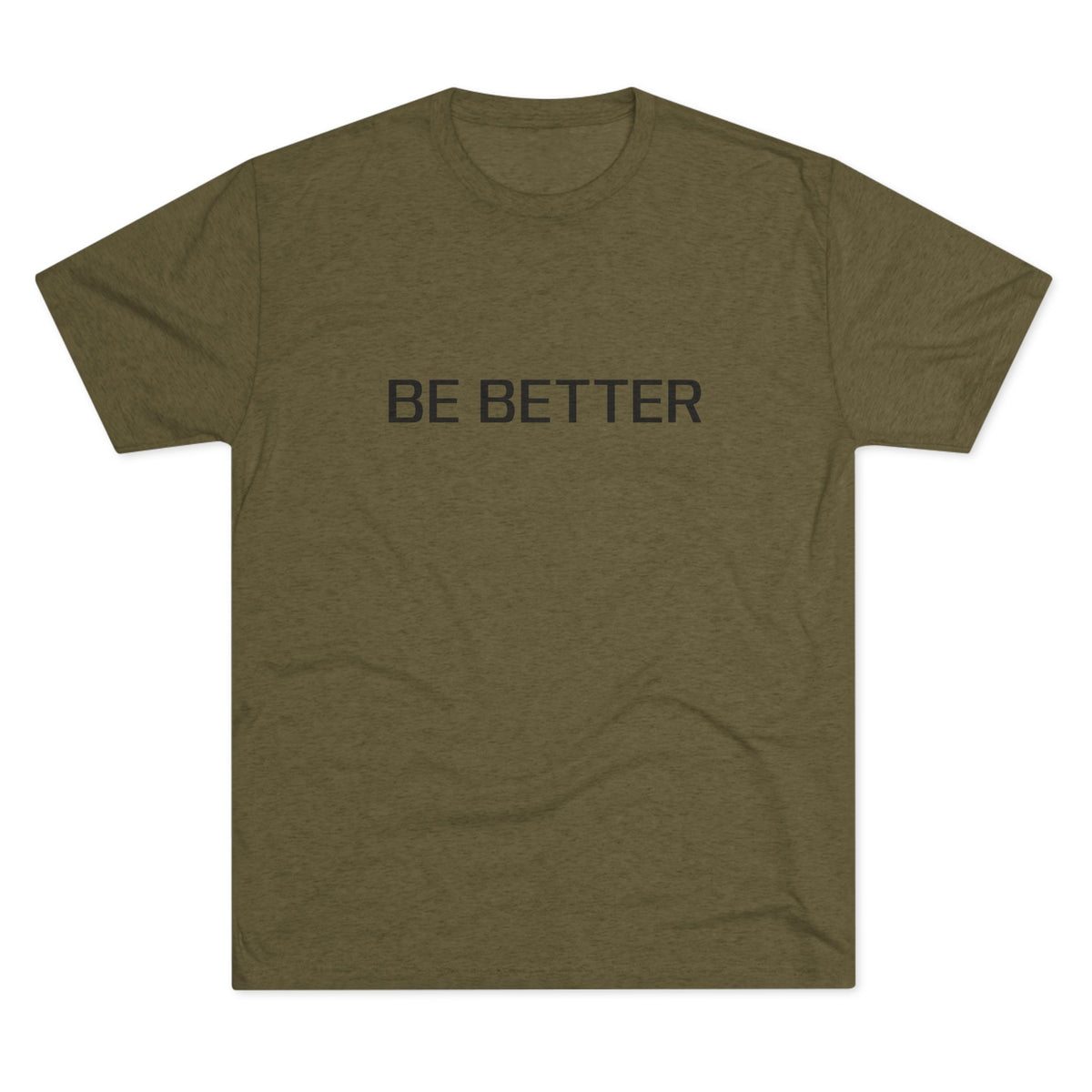 BE BETTER