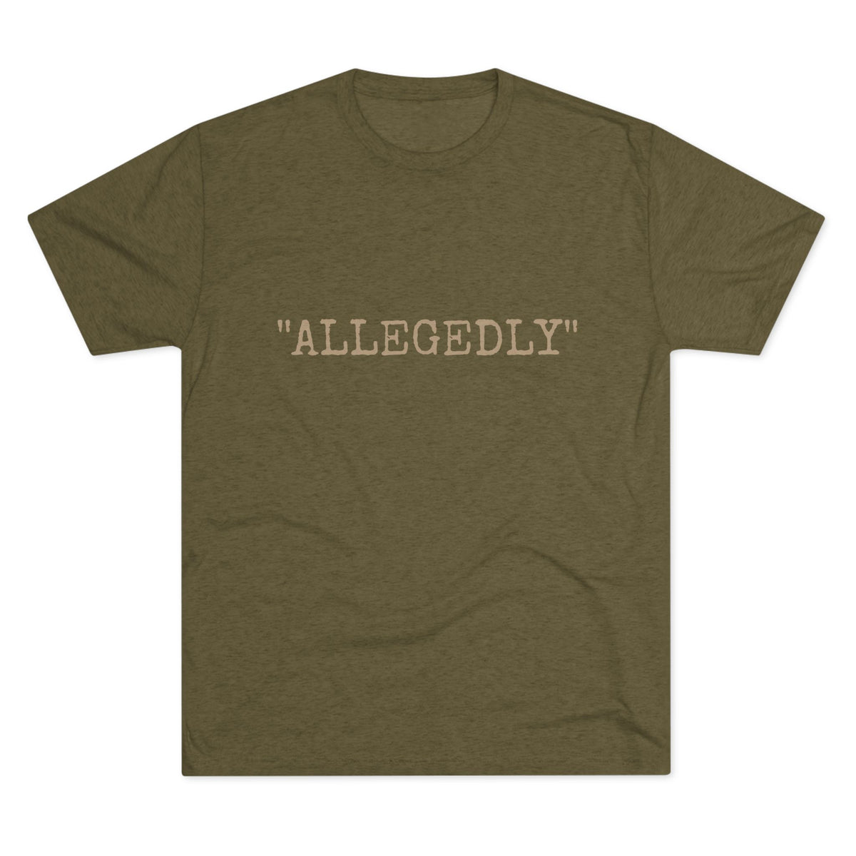 "ALLEGEDLY"