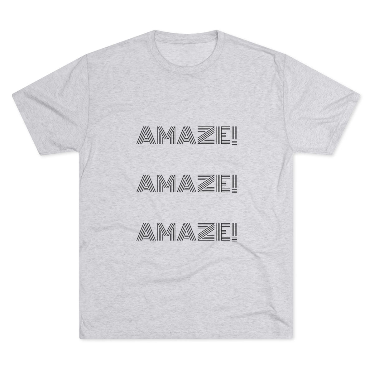 AMAZE! AMAZE! AMAZE!