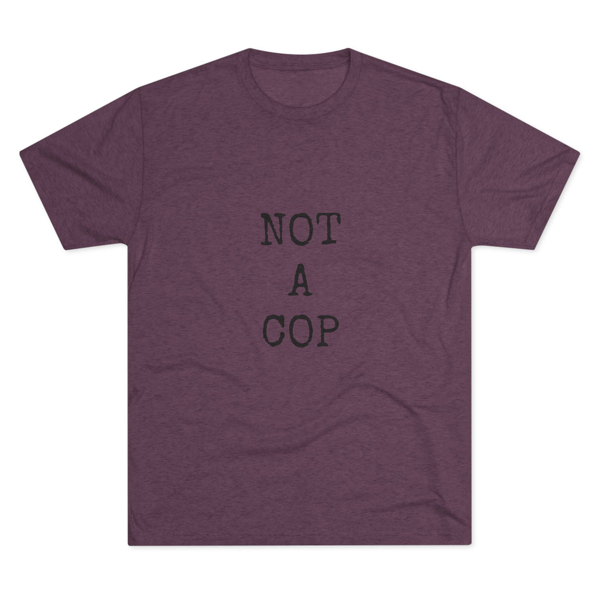 NOT A COP