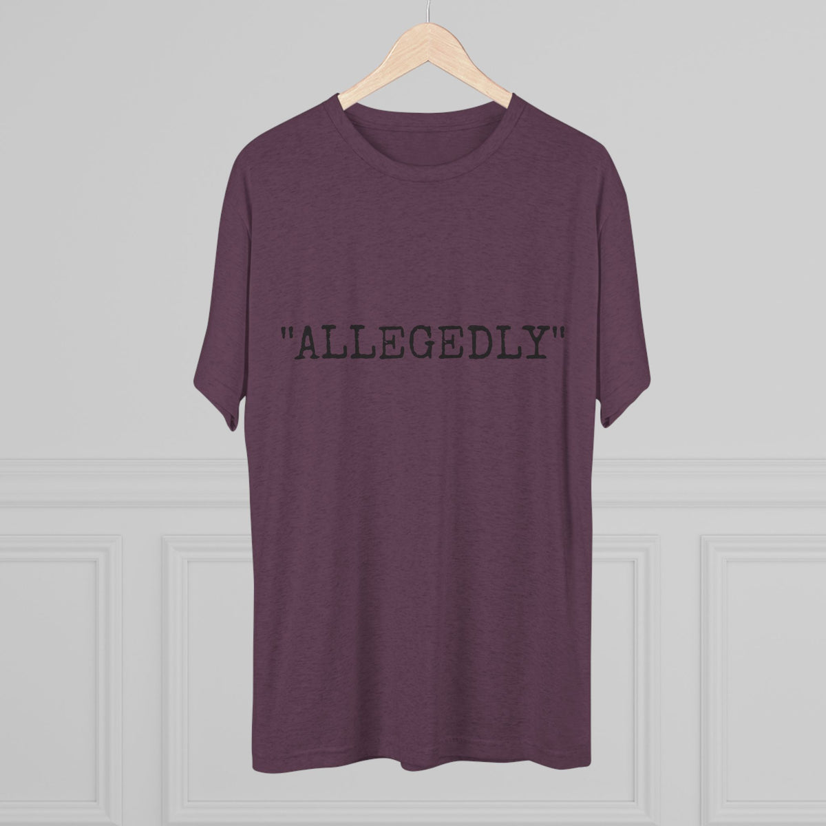 "ALLEGEDLY"