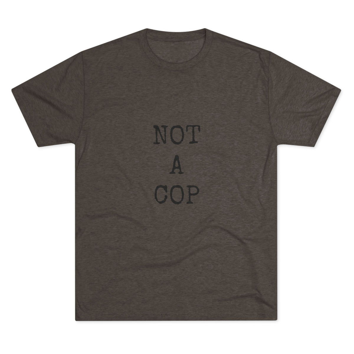 NOT A COP