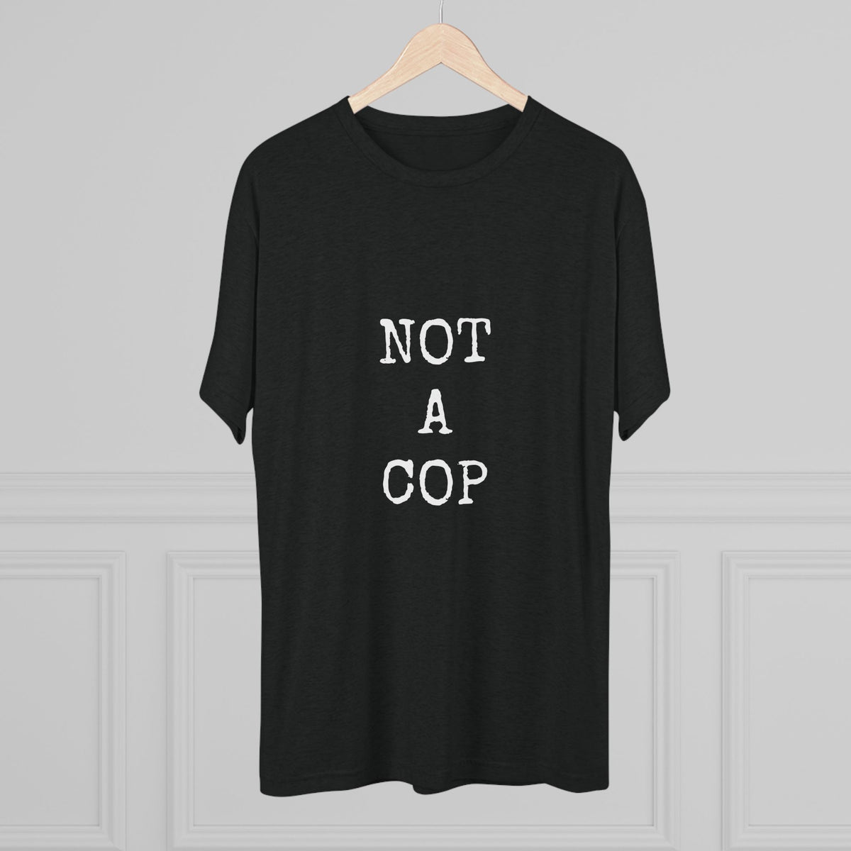 NOT A COP