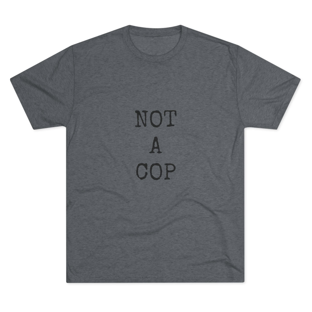 NOT A COP