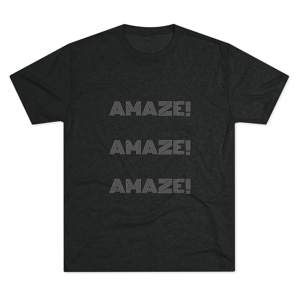 AMAZE! AMAZE! AMAZE!