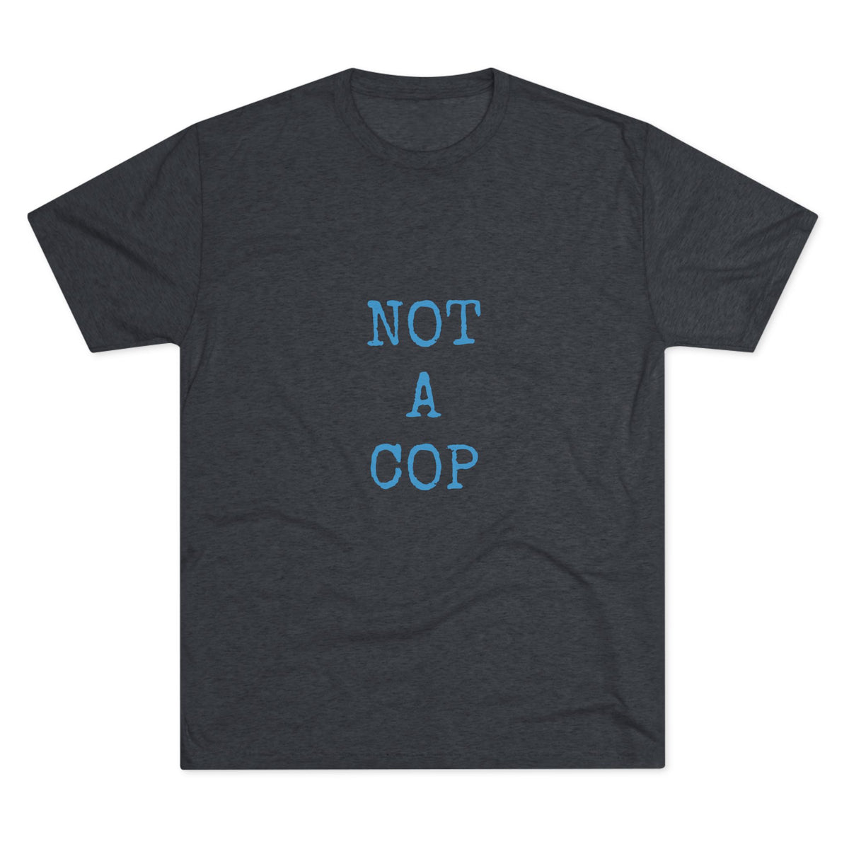 NOT A COP