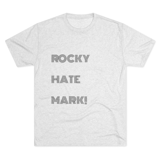 ROCKY HATE MARK!