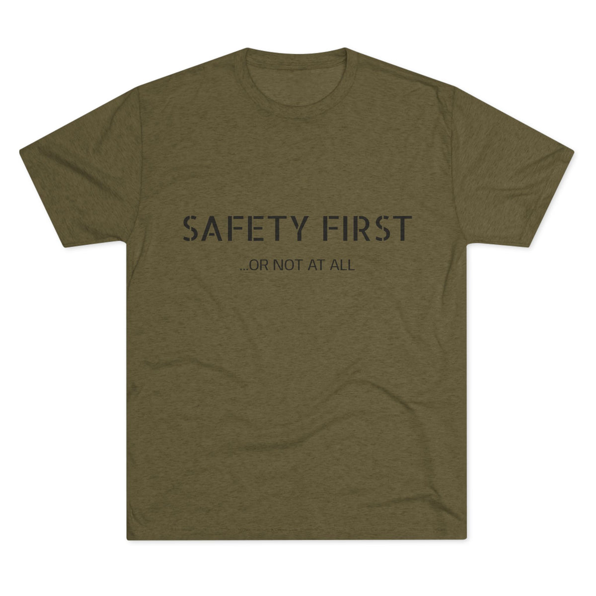 SAFETY FIRST
