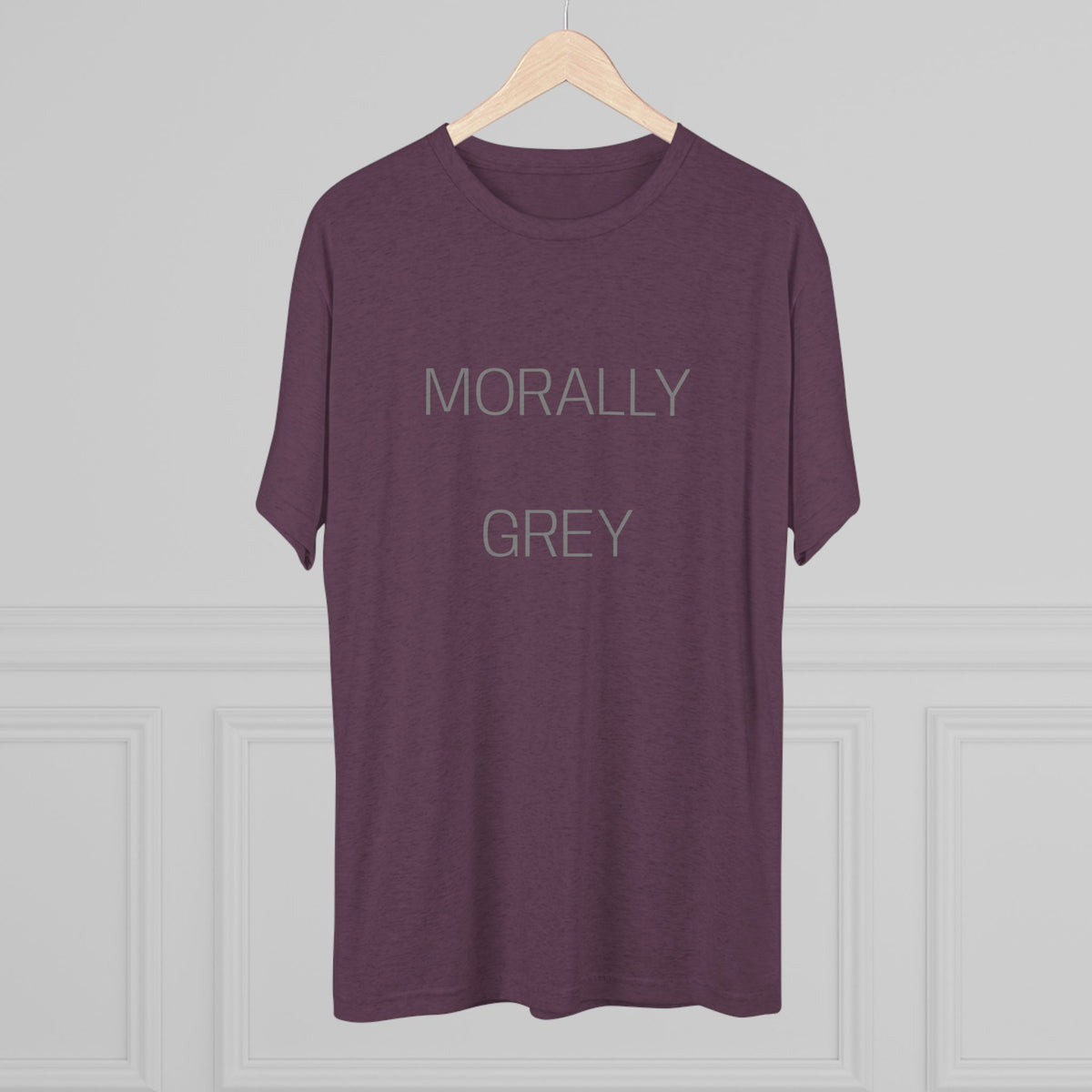 MORALLY GRAY