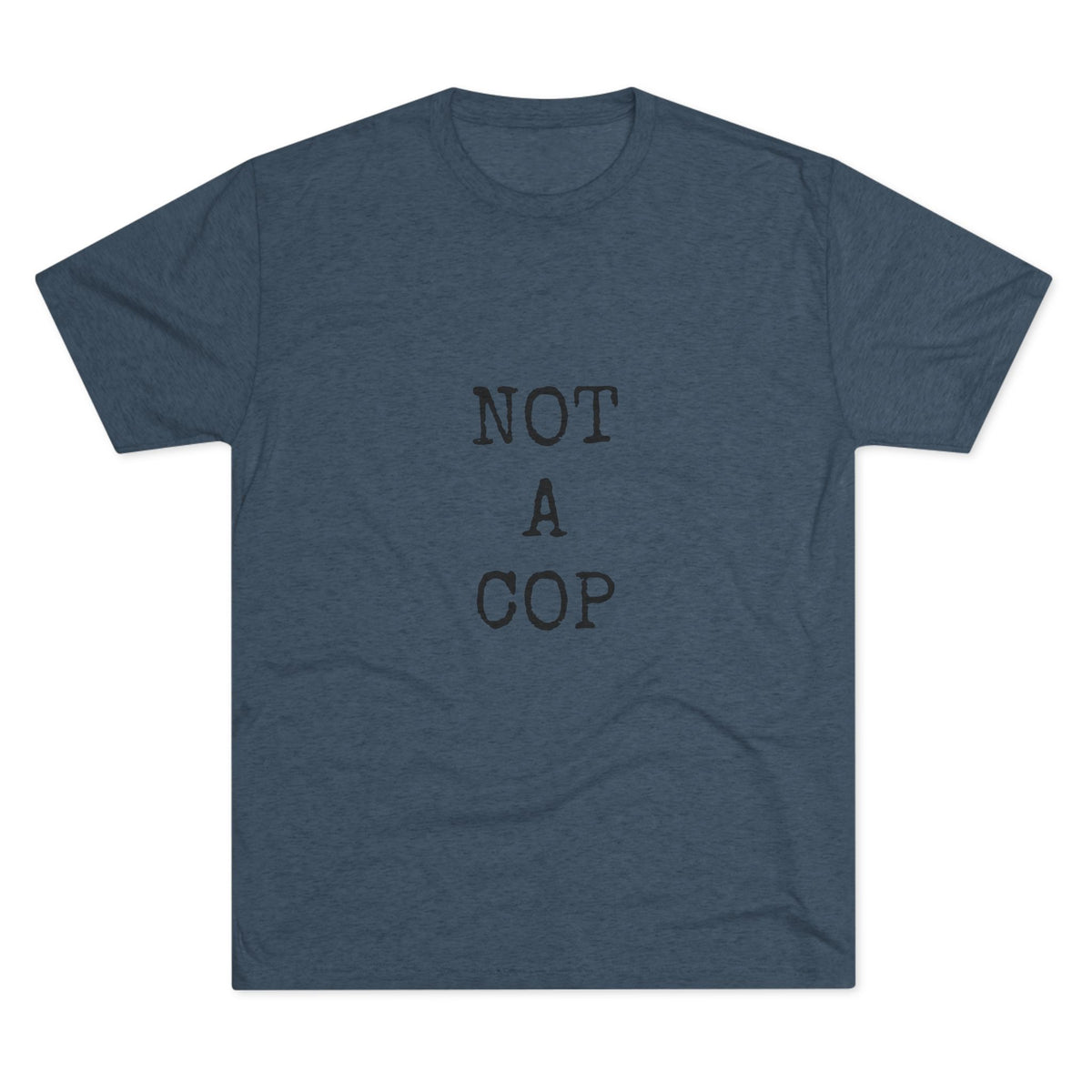 NOT A COP