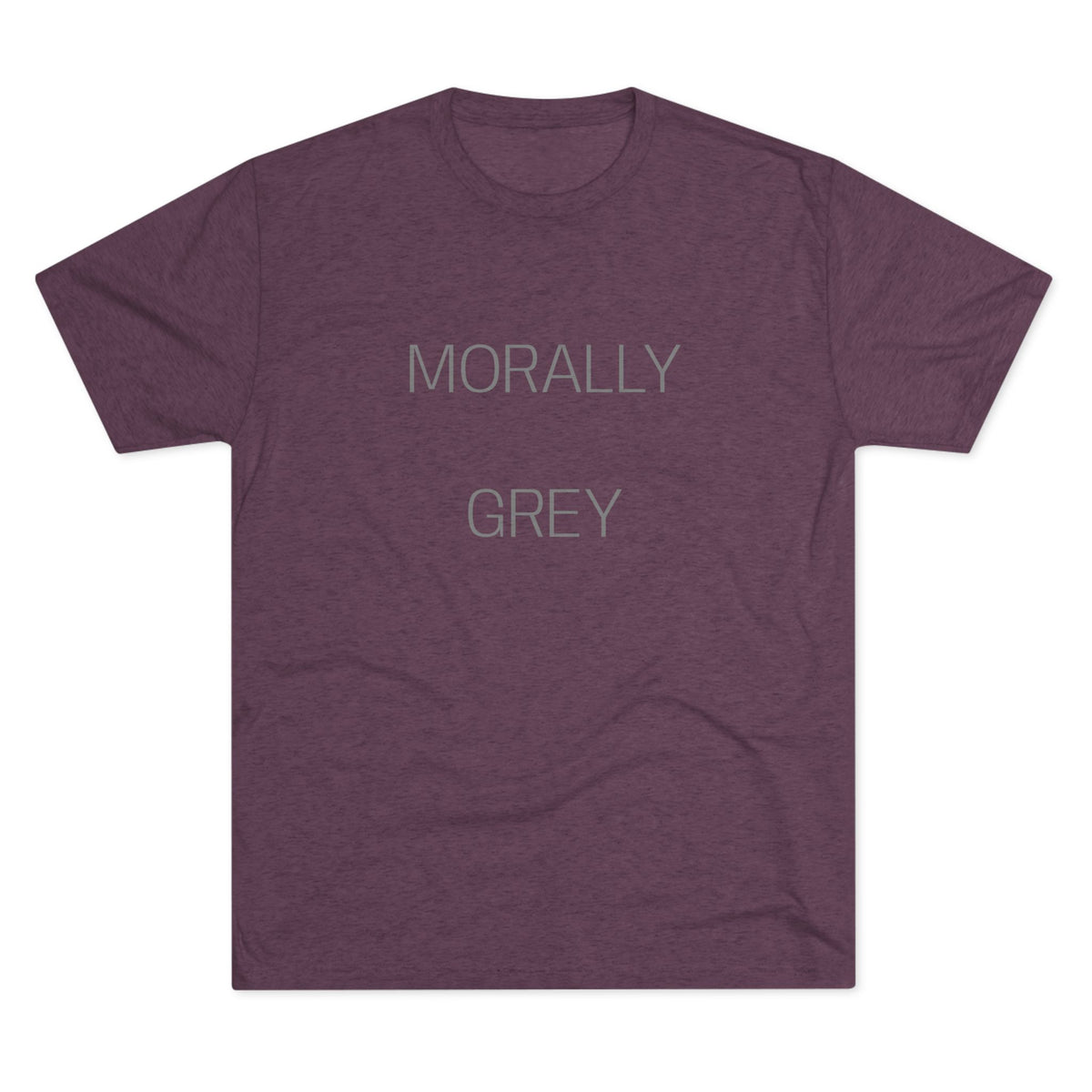 MORALLY GRAY