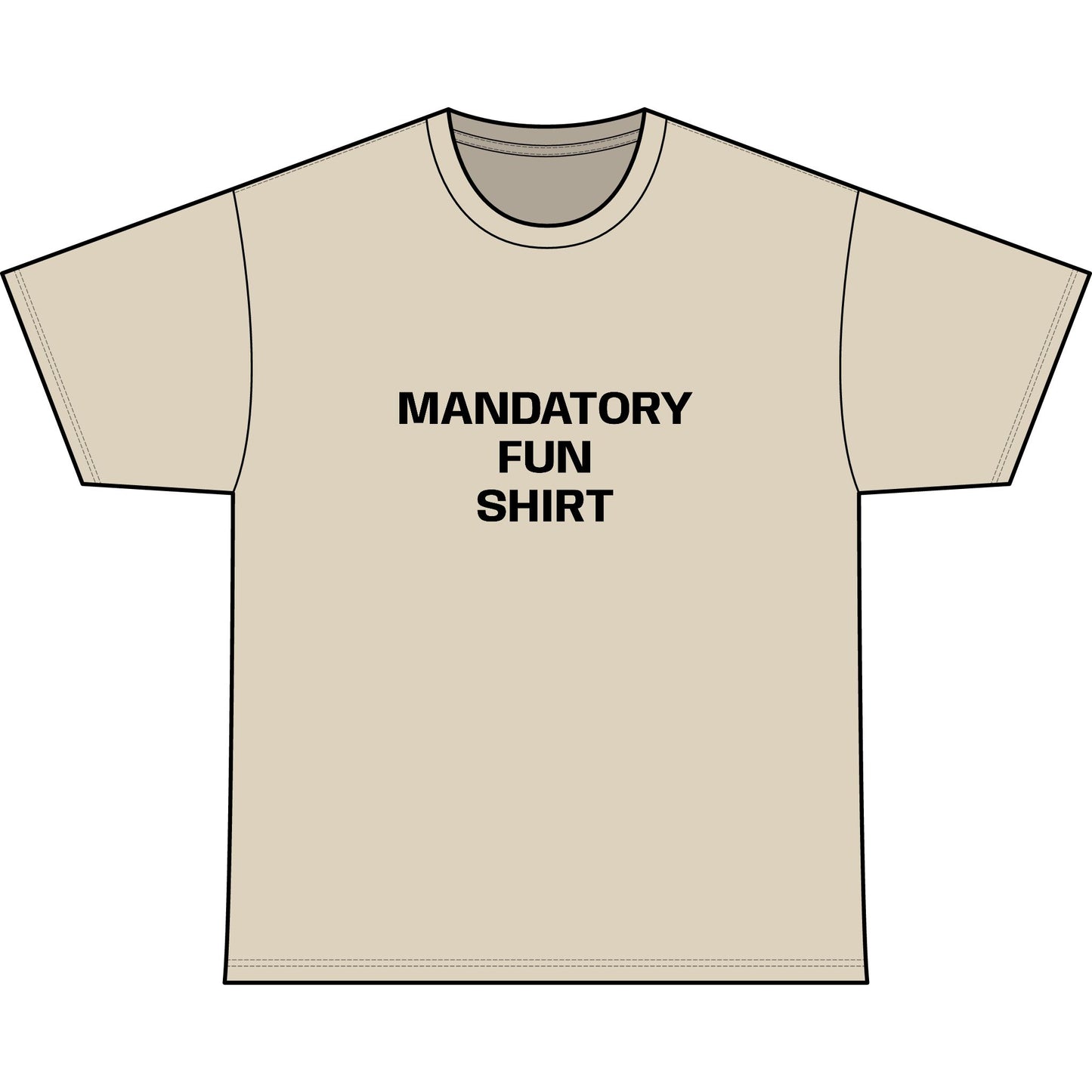MANDATORY FUN SHIRT