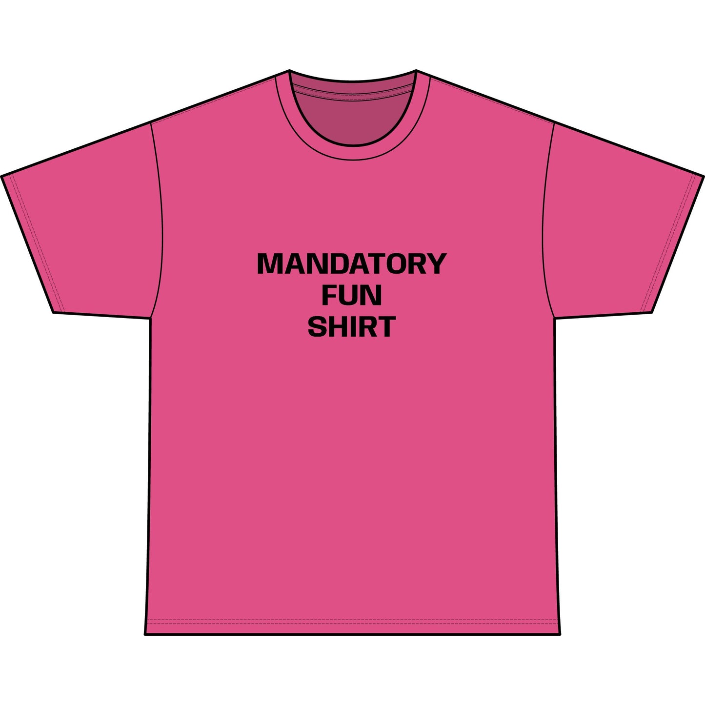 MANDATORY FUN SHIRT