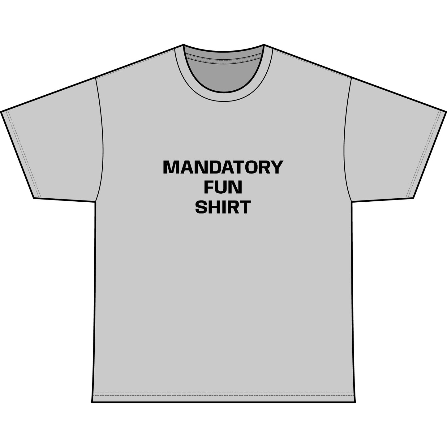 MANDATORY FUN SHIRT