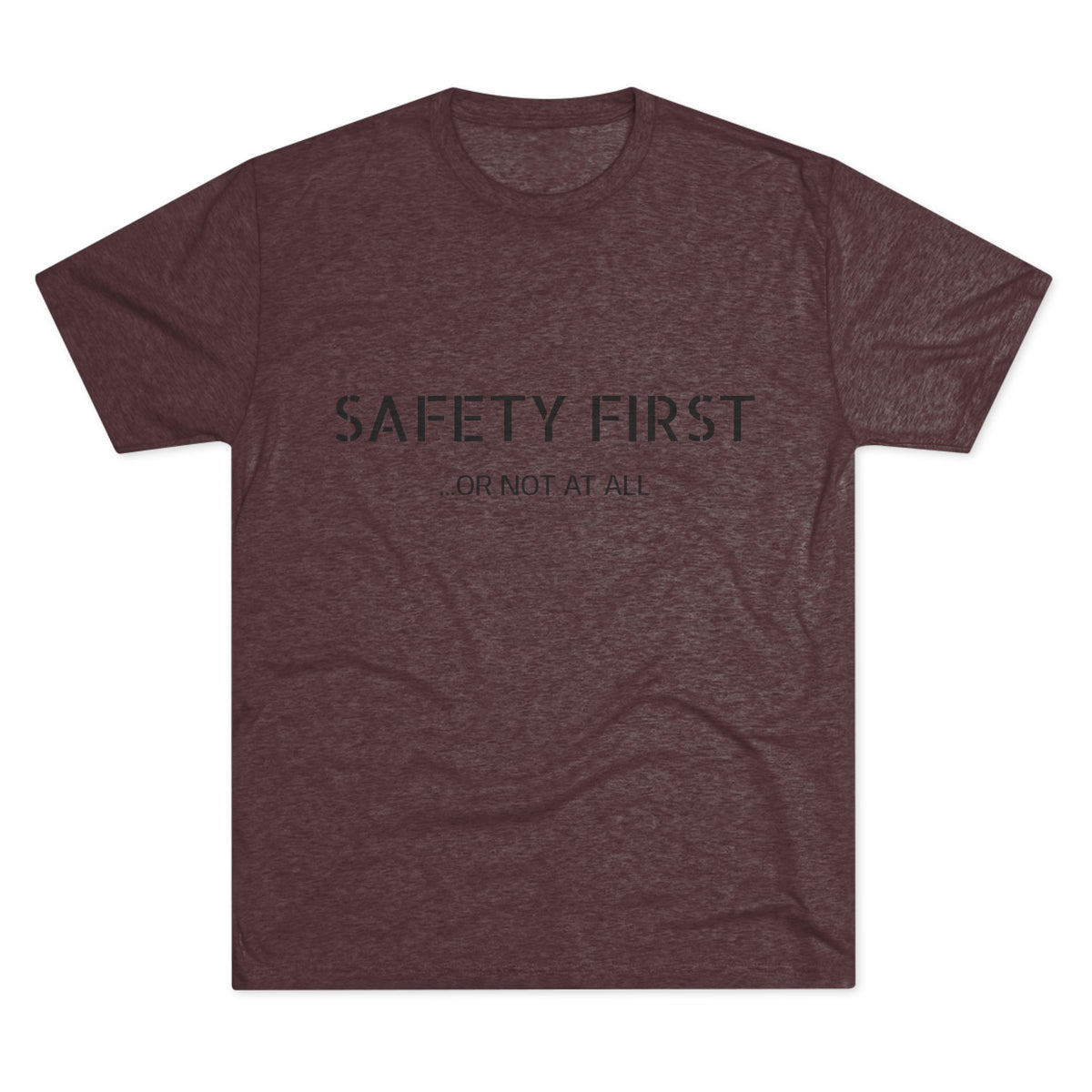 SAFETY FIRST