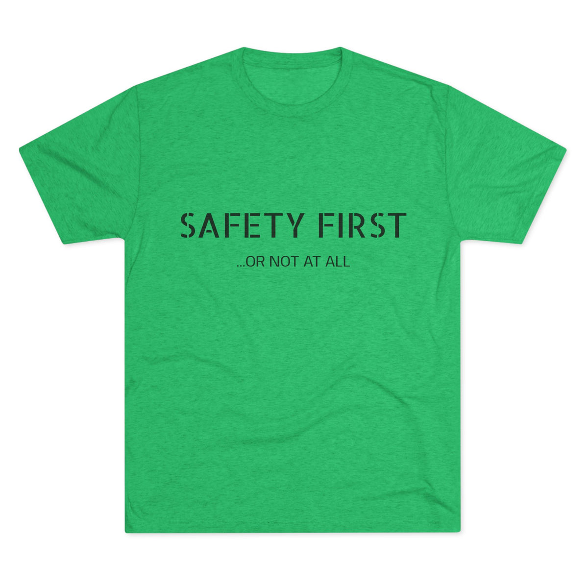 SAFETY FIRST