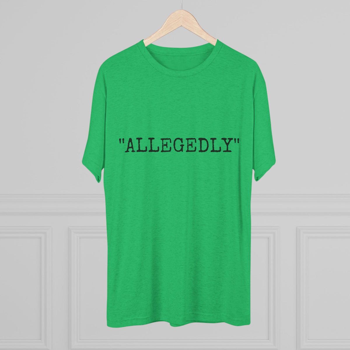 "ALLEGEDLY"