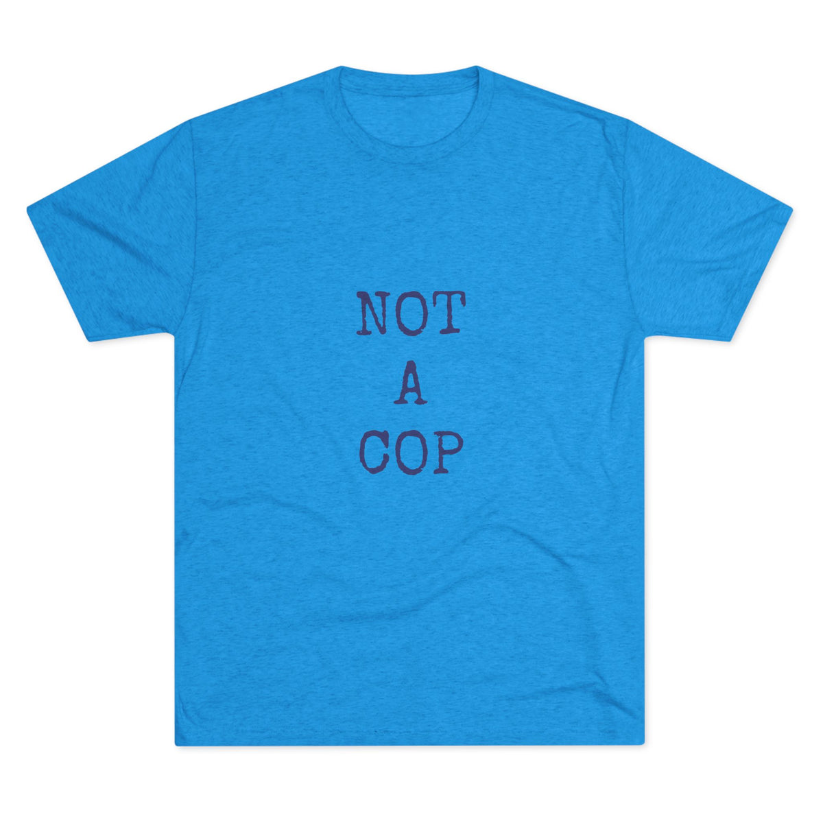 NOT A COP